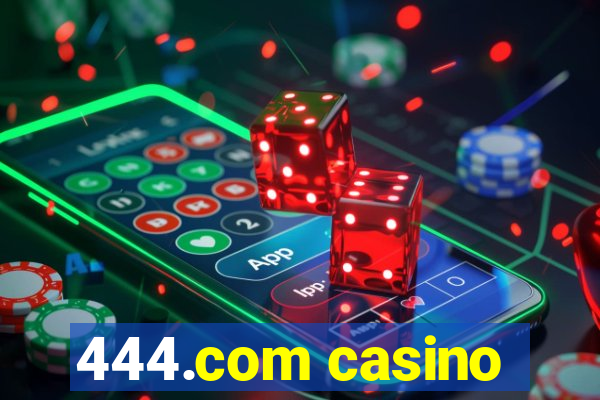 444.com casino